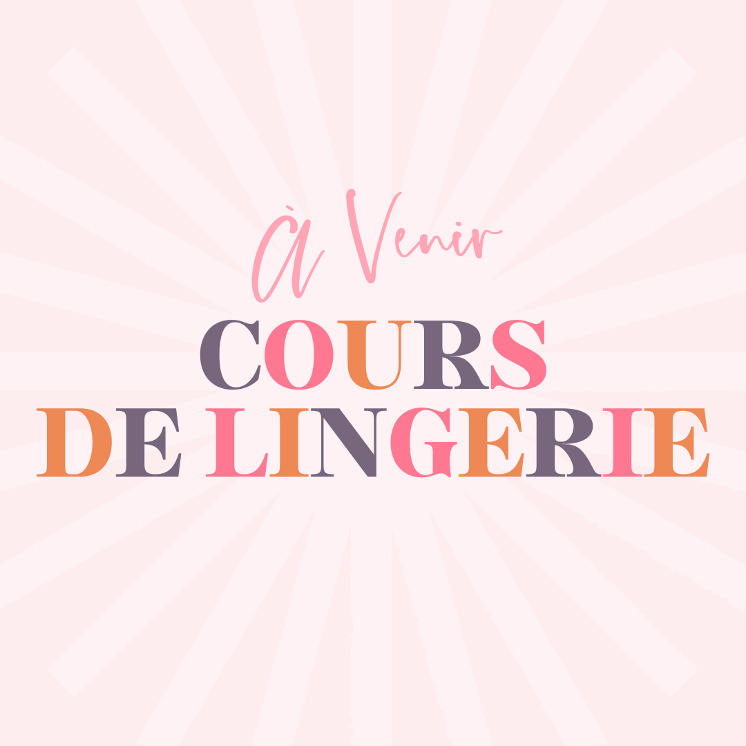 Cours de Lingerie - À Venir