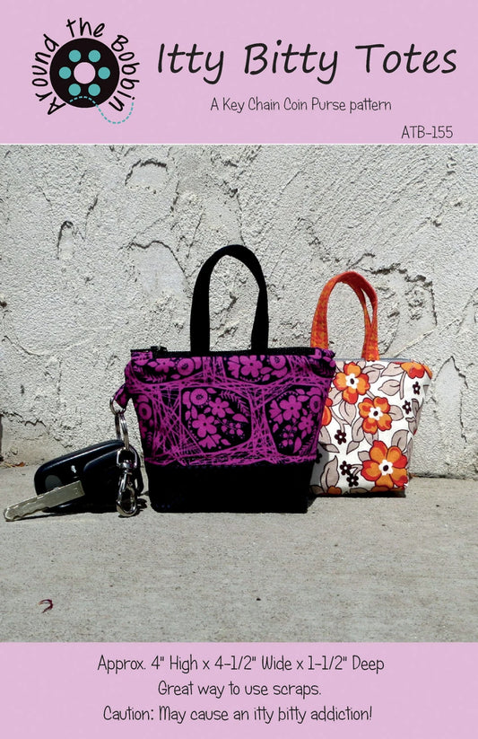 Itty Bitty Totes Pattern - Around The Bobbin