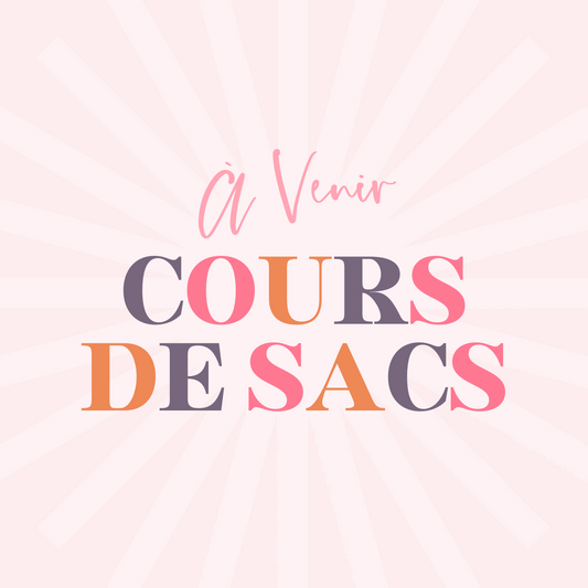 Cours de Sacs -À Venir