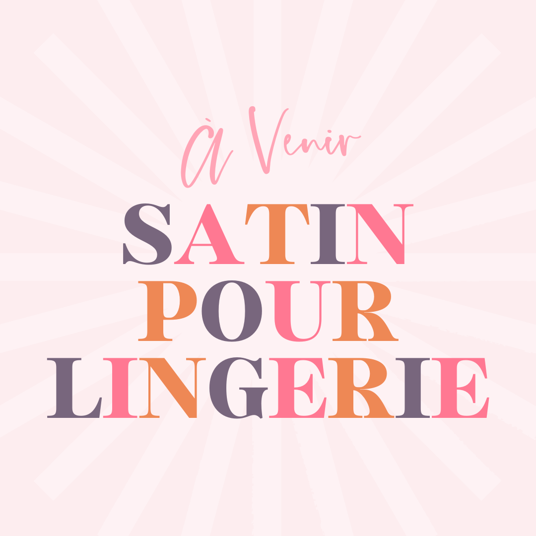 Satin Pour Lingerie (À VENIR)
