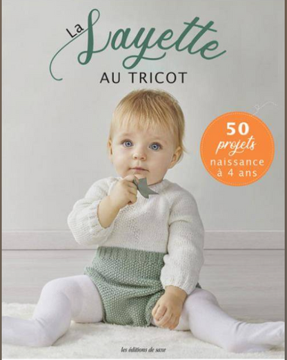 LA LAYETTE AU TRICOT - 50 PROJETS NAISSANCE A 4 ANS